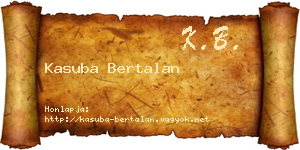 Kasuba Bertalan névjegykártya